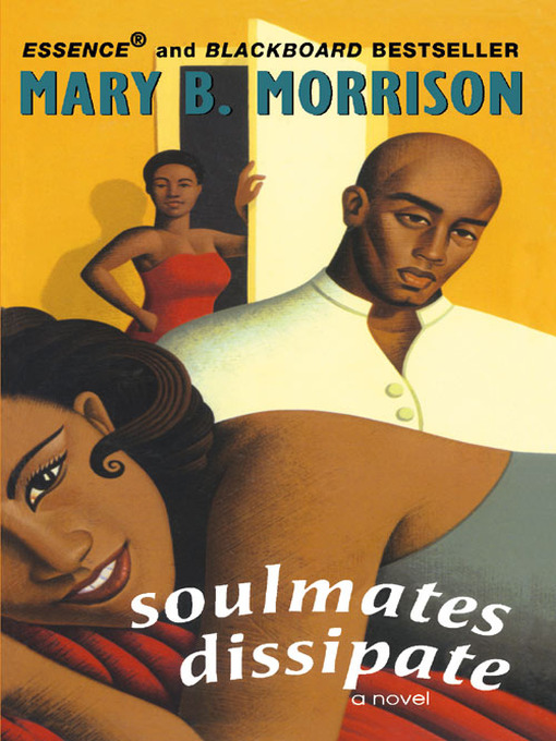 Title details for Soulmates Dissipate by Mary B. Morrison - Available